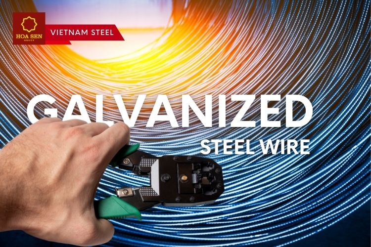 What is Galvanized Steel Wire? How to Cut Galvanized Steel Wire Hoa